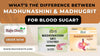 what is the difference between madhunashini and madhugrit for blood sugar