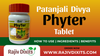 Patanjali Divya Phyter Tablet Uses | Ingredients | Benefits | Price