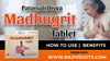 Patanjali Divya Madhugrit Tablet Use | Benefits | Ingredients | Price